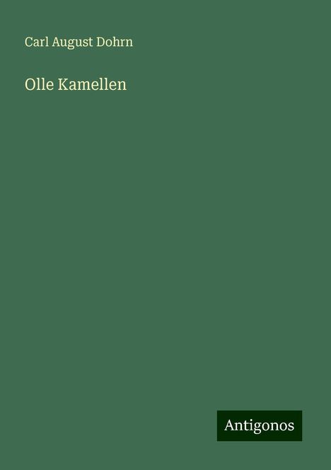 Carl August Dohrn: Olle Kamellen, Buch