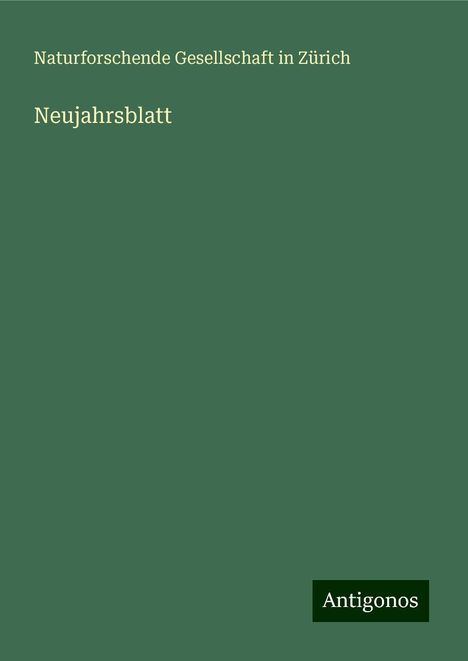 Naturforschende Gesellschaft in Zürich: Neujahrsblatt, Buch