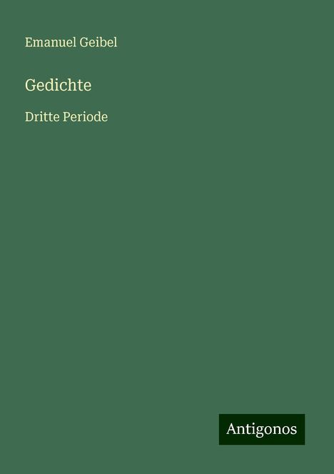 Emanuel Geibel: Gedichte, Buch