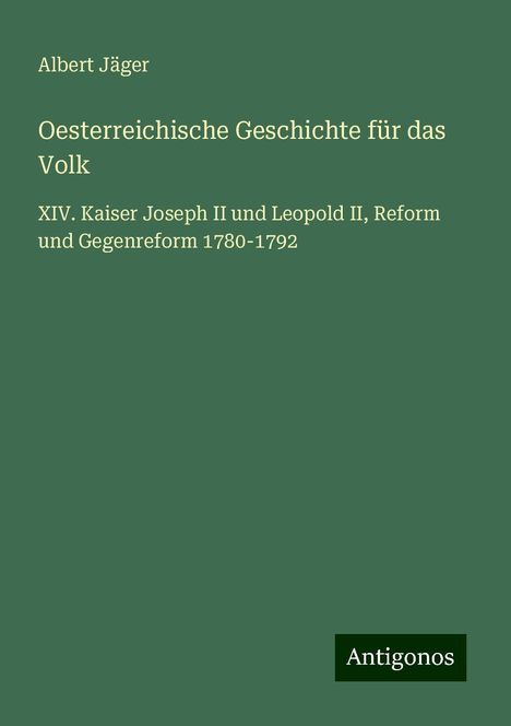 Albert Jäger: Oesterreichische Geschichte für das Volk, Buch