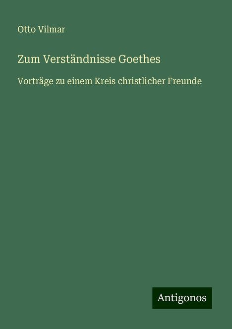 Otto Vilmar: Zum Verständnisse Goethes, Buch