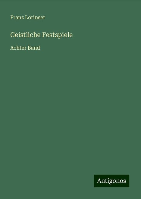 Franz Lorinser: Geistliche Festspiele, Buch