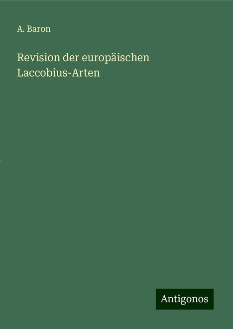 A. Baron: Revision der europäischen Laccobius¿Arten, Buch