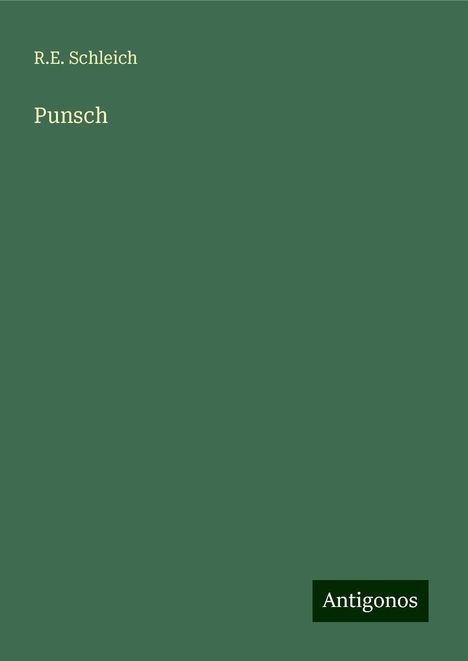 R. E. Schleich: Punsch, Buch