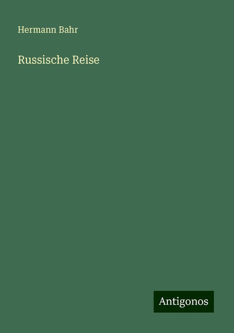 Hermann Bahr: Russische Reise, Buch