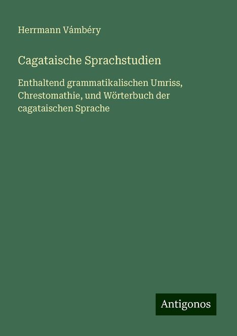 Herrmann Vámbéry: Cagataische Sprachstudien, Buch