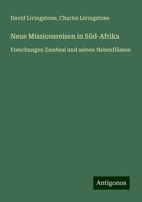 David Livingstone: Neue Missionsreisen in Süd-Afrika, Buch