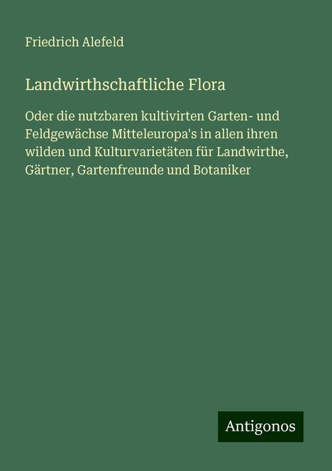 Friedrich Alefeld: Landwirthschaftliche Flora, Buch