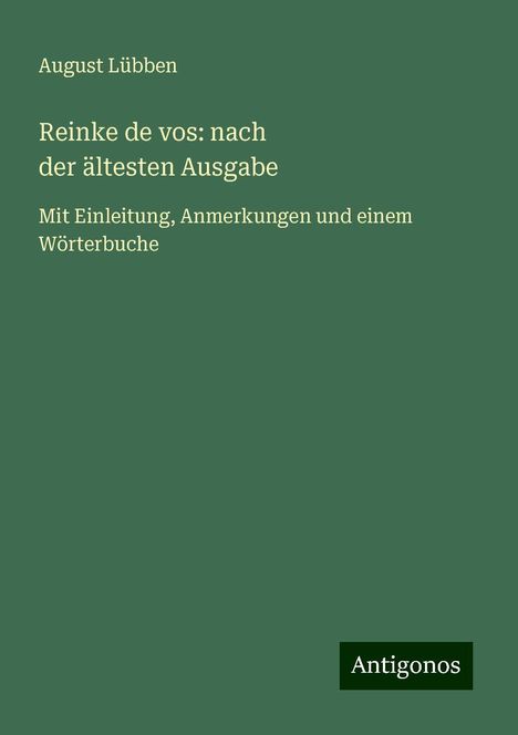 August Lübben: Reinke de vos: nach derältestenAusgabe, Buch