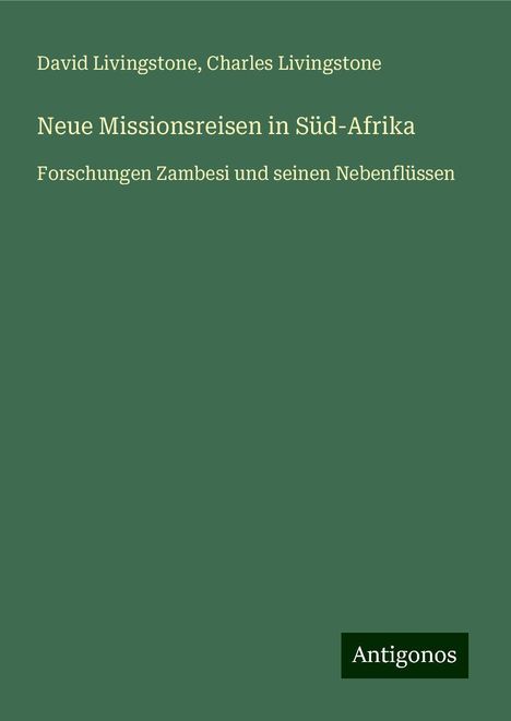 David Livingstone: Neue Missionsreisen in Süd-Afrika, Buch