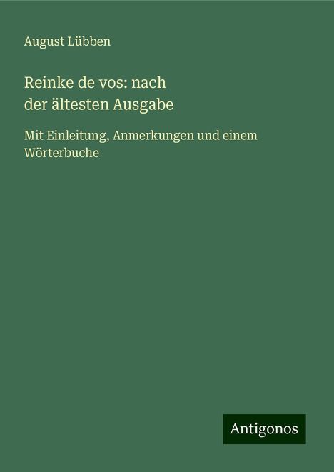 August Lübben: Reinke de vos: nach derältestenAusgabe, Buch