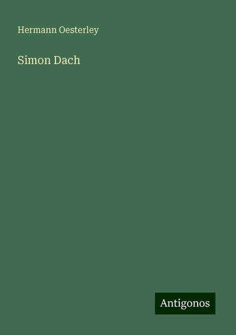 Hermann Oesterley: Simon Dach, Buch