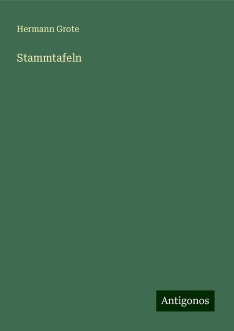 Hermann Grote: Stammtafeln, Buch