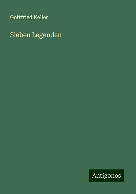 Gottfried Keller (1650-1704): Sieben Legenden, Buch