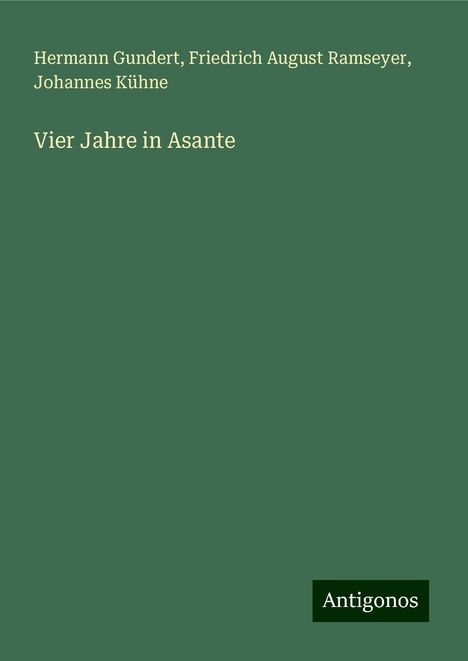 Hermann Gundert: Vier Jahre in Asante, Buch