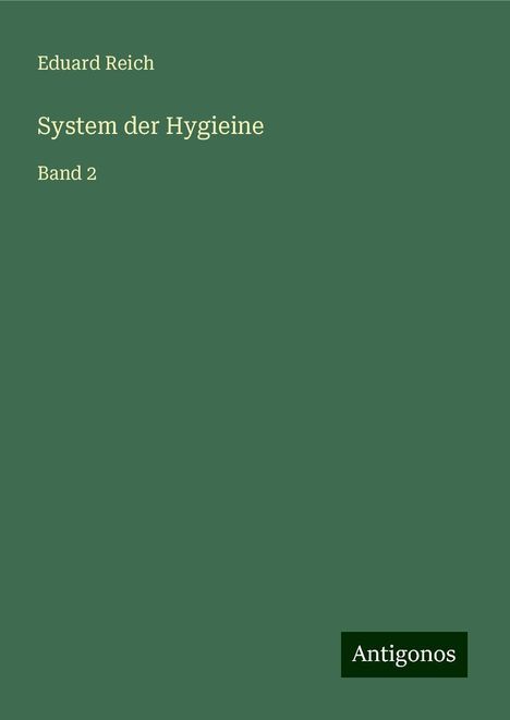 Eduard Reich: System der Hygieine, Buch