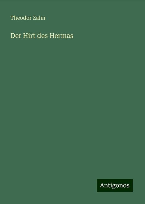 Theodor Zahn: Der Hirt des Hermas, Buch