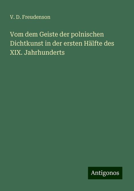 V. D. Freudenson: Vom dem Geiste der polnischen Dichtkunst in der ersten Hälfte des XIX. Jahrhunderts, Buch