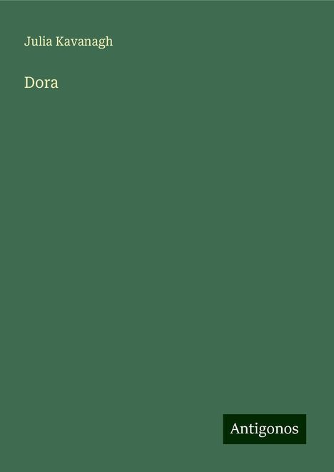 Julia Kavanagh: Dora, Buch