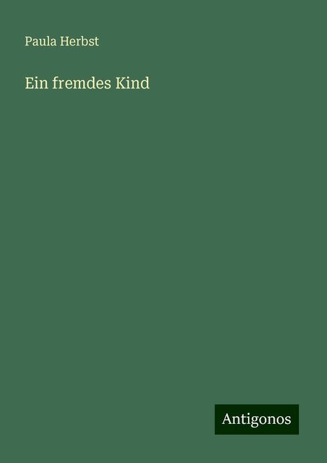 Paula Herbst: Ein fremdes Kind, Buch