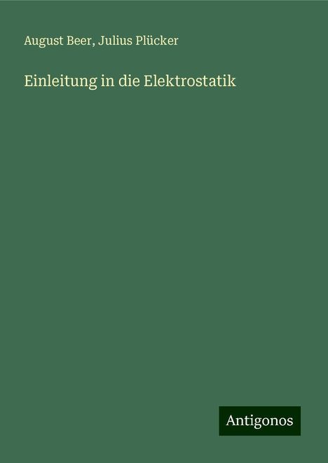 August Beer: Einleitung in die Elektrostatik, Buch