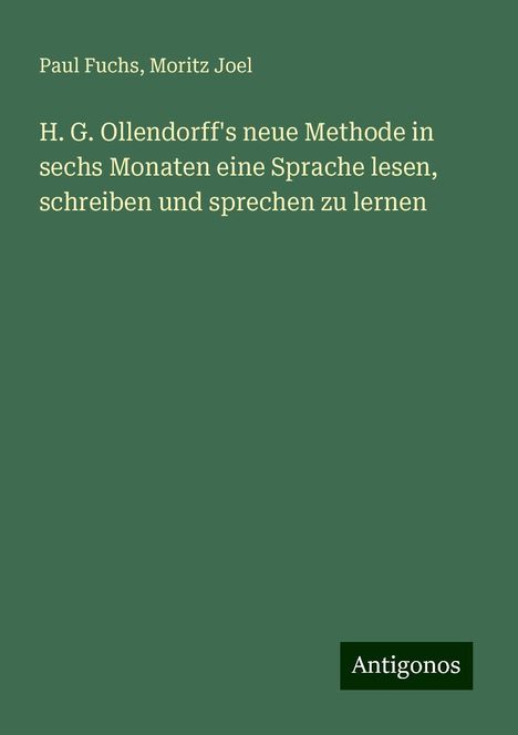 Paul Fuchs: H. G. Ollendorff's neue Methode in sechs Monaten eine Sprache lesen, schreiben und sprechen zu lernen, Buch