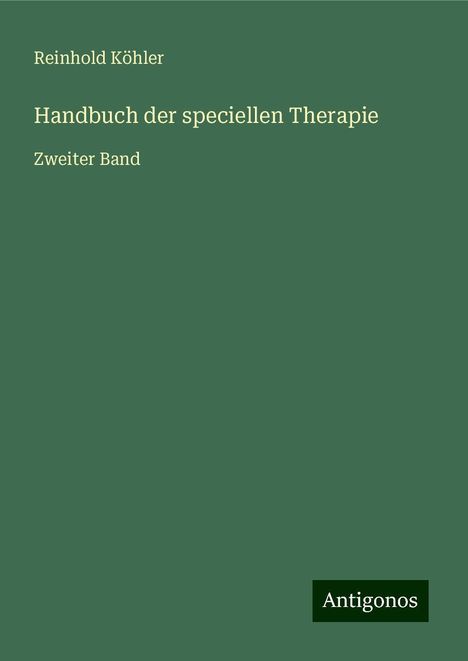 Reinhold Köhler: Handbuch der speciellen Therapie, Buch