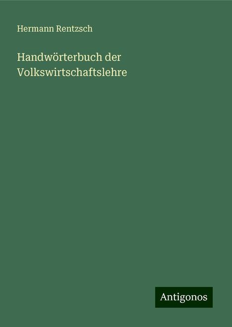 Hermann Rentzsch: Handwörterbuch der Volkswirtschaftslehre, Buch