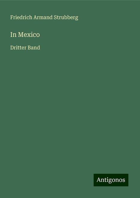 Friedrich Armand Strubberg: In Mexico, Buch