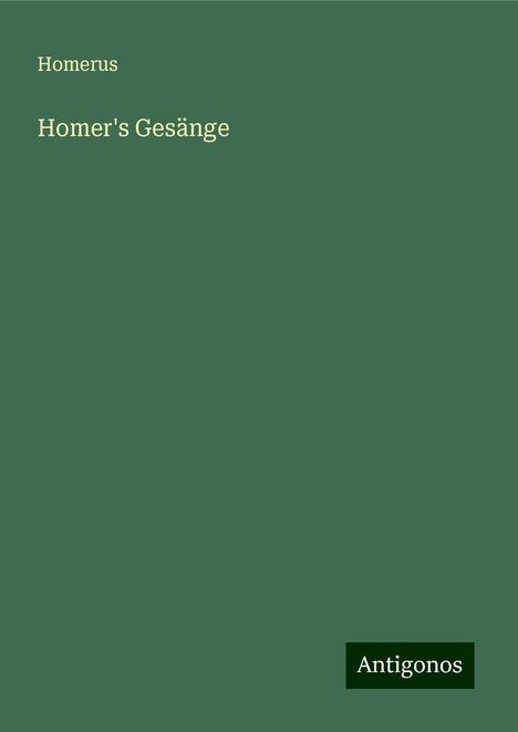 Homerus: Homer's Gesänge, Buch