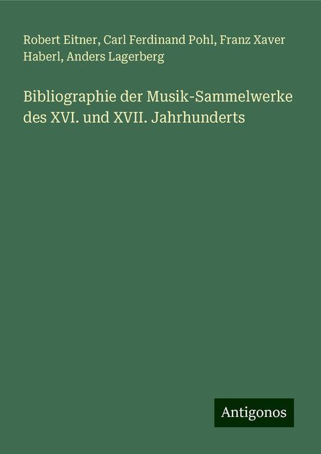 Robert Eitner: Bibliographie der Musik-Sammelwerke des XVI. und XVII. Jahrhunderts, Buch