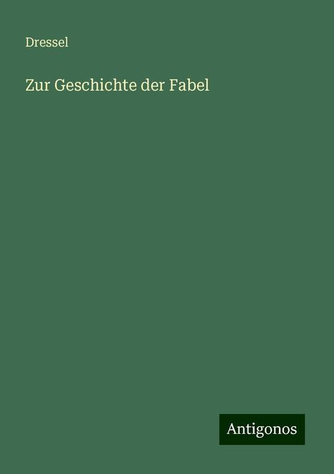 Dressel: Zur Geschichte der Fabel, Buch