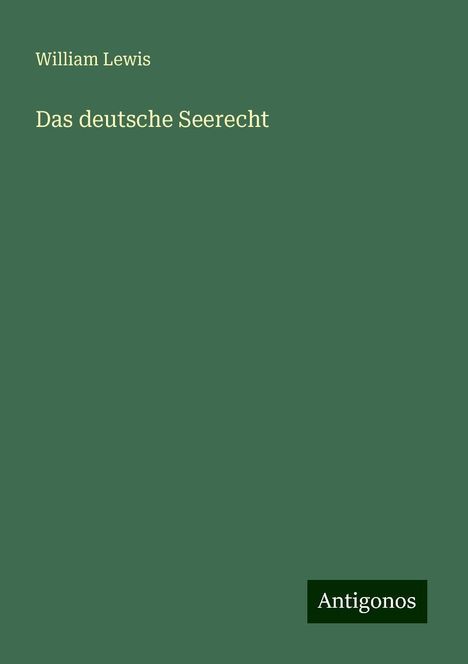 William Lewis: Das deutsche Seerecht, Buch