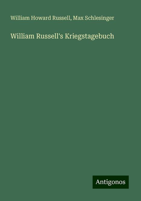 William Howard Russell: William Russell's Kriegstagebuch, Buch