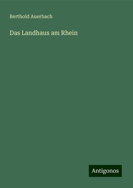 Berthold Auerbach: Das Landhaus am Rhein, Buch