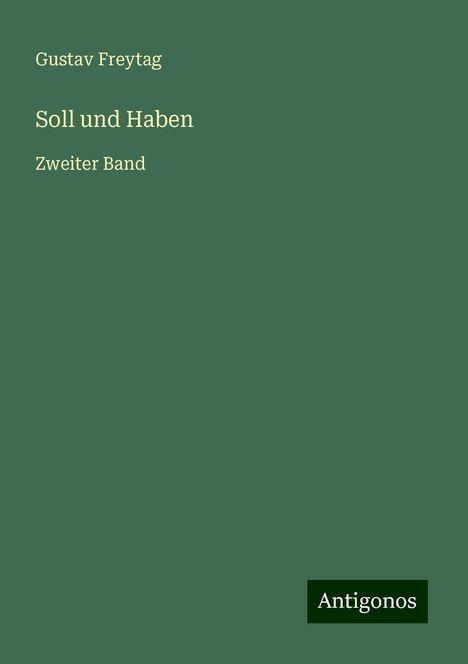 Gustav Freytag: Soll und Haben, Buch