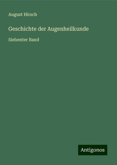 August Hirsch: Geschichte der Augenheilkunde, Buch