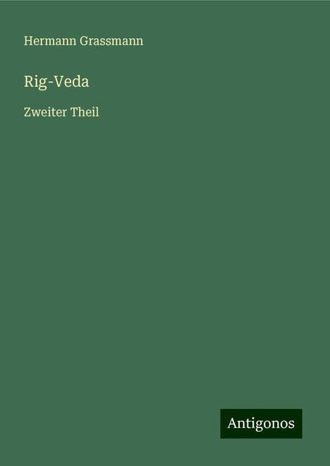 Hermann Grassmann: Rig-Veda, Buch