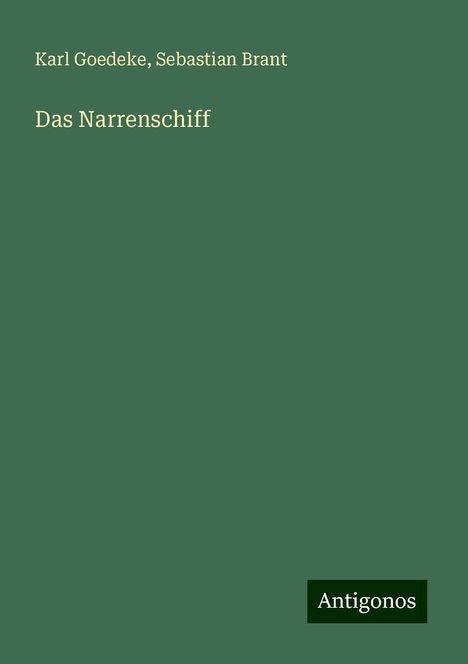 Karl Goedeke: Das Narrenschiff, Buch