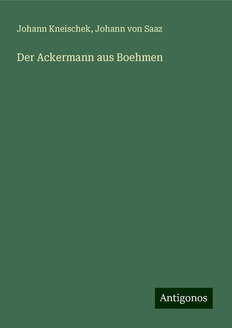 Johann Kneischek: Der Ackermann aus Boehmen, Buch