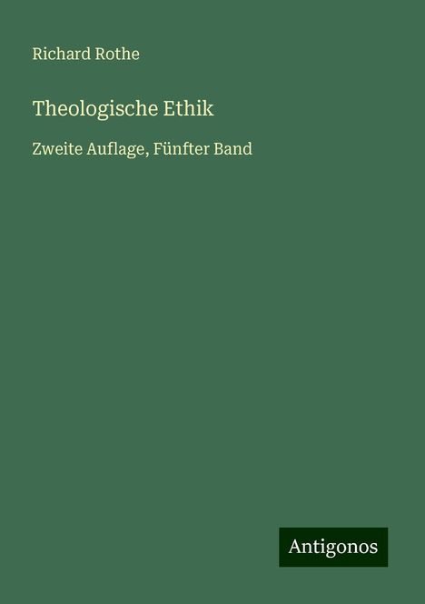 Richard Rothe: Theologische Ethik, Buch