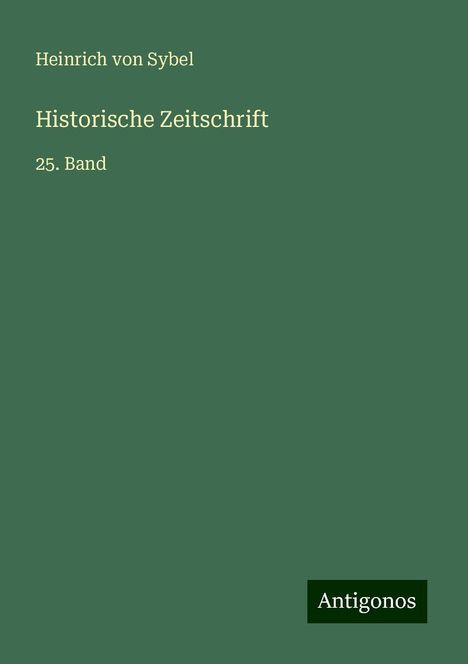 Heinrich Von Sybel: Historische Zeitschrift, Buch