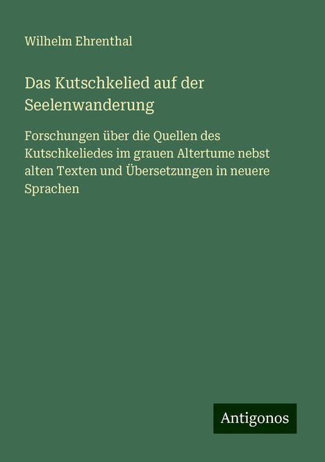 Wilhelm Ehrenthal: Das Kutschkelied auf der Seelenwanderung, Buch