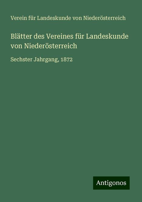 Verein für Landeskunde von Niederösterreich: Blätter des Vereines für Landeskunde von Niederösterreich, Buch