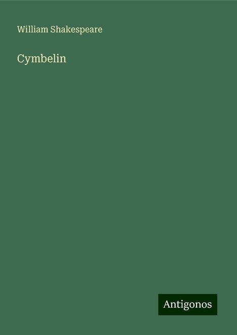 William Shakespeare: Cymbelin, Buch