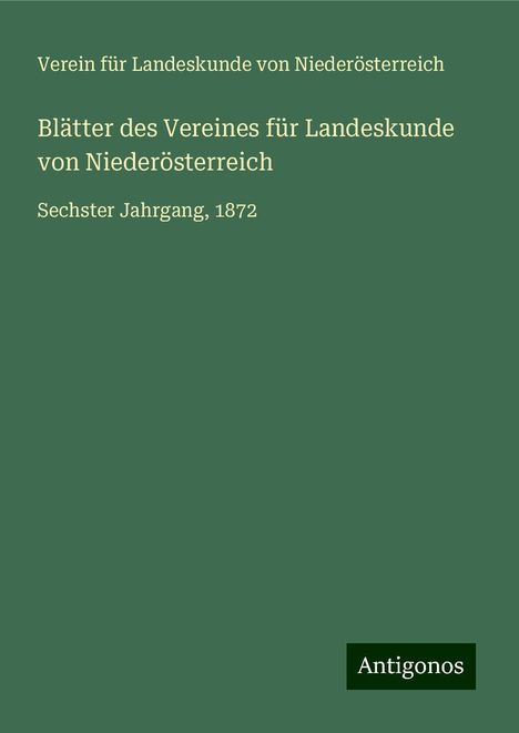 Verein für Landeskunde von Niederösterreich: Blätter des Vereines für Landeskunde von Niederösterreich, Buch