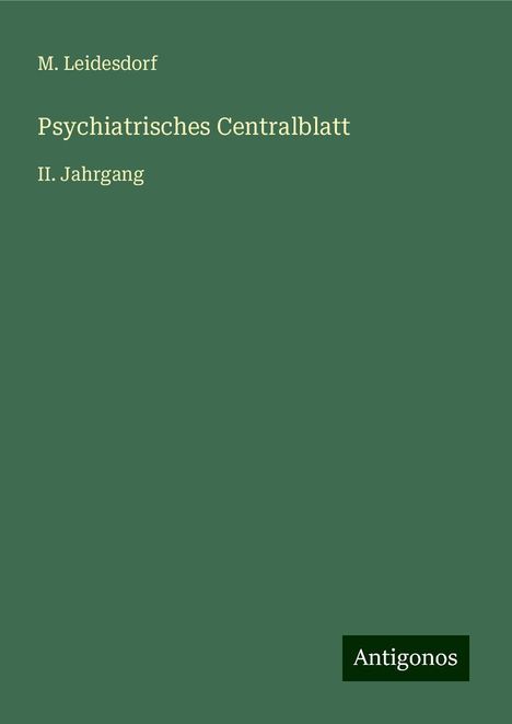 M. Leidesdorf: Psychiatrisches Centralblatt, Buch