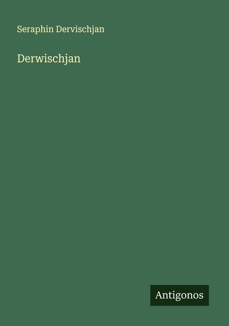 Seraphin Dervischjan: Derwischjan, Buch