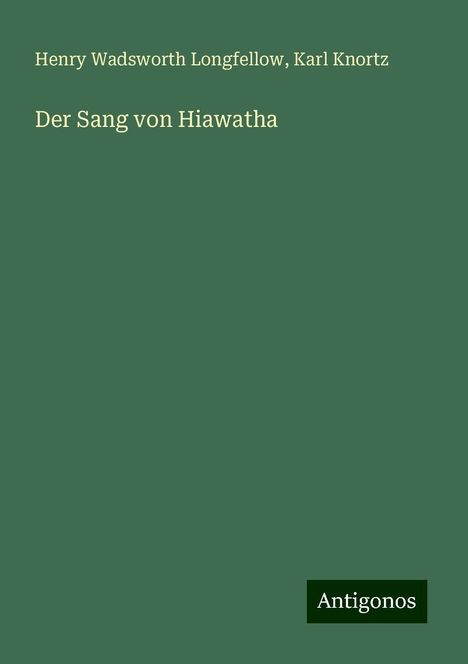 Henry Wadsworth Longfellow: Der Sang von Hiawatha, Buch