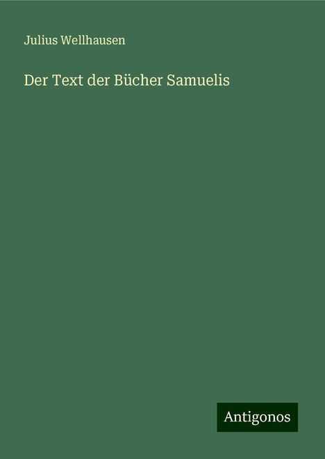 Julius Wellhausen: Der Text der Bücher Samuelis, Buch